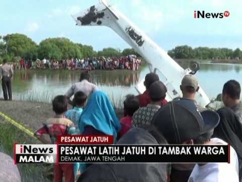 Diduga kerusakan mesin, pesawat latih jatuh di area tambak warga di Demak - iNews Malam 20/06