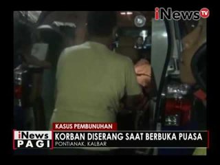 Sedang berbuka puasa, pemuda tewas ditikam orang tak dikenal, Pontianak - iNews Pagi 27/06