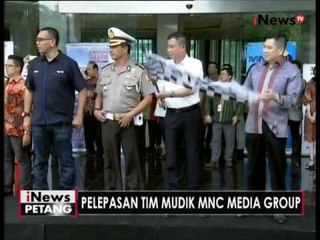 Pelepasan tim mudik 2016 MNC Media Group - iNews Petang 28/06