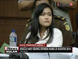 Karena kurang sehat, Jessica meminta sidang di tunda - iNews Malam 18/08