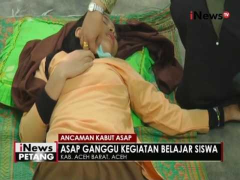 Sejumlah siswa di Aceh jatuh pingsan karena kabut asap - iNews Petang 05/08