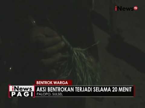 2 kelompok warga di Palopo kembali terlibat bentrokan - iNews Pagi 12/08