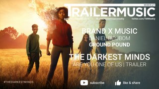 The Darkest Minds - Promotional Campaign Music - Brand X Music - Ground Pound