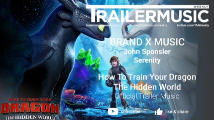 How To Train Your Dragon 3 - Official Trailer Music - Brand X Music - Serenity