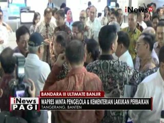 Download Video: Pasca banjir bandara 3 Ultimate, Wapres JK minta pihak terkait lakukan perbaikan - iNews Pagi 16/08