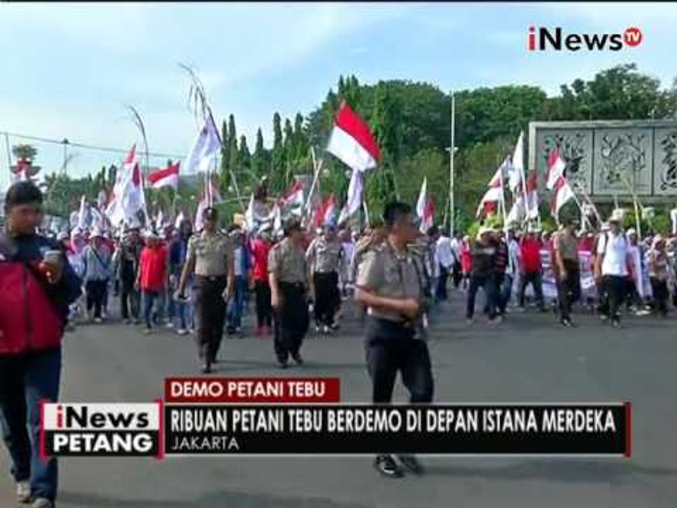 Ribuan petani tebuh berdemo di depan Istana Merdeka - iNews Malam 22/08