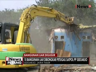 Belasan bangunan semi permanen ilegal dibongkar di Sidoarjo - iNews Petang 23/08