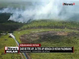 Download Video: Kebakaran hutan & lahan di Sumsel terus alami peningkatan - iNews Malam 04/09