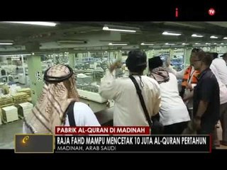 Cahaya Baitullah, Pabrik Al-Quran di Madinah, Arab Saudi - iNews Pagi 05/09