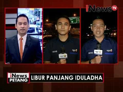 Live Report : Libur panjang Idul Adha - iNews Petang 12/09
