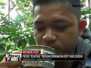 Nikmatnya kopi langsung yang dipetik dari kebun di Semarang - iNews Pagi 06/10