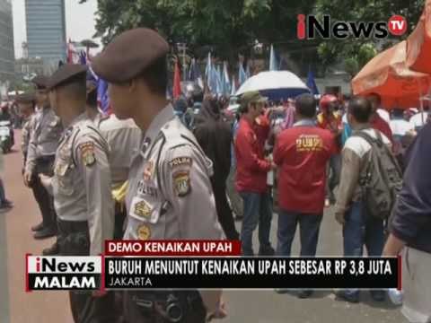 Demo kenaikan upah, buruh menuntut kenaiakan upah sebesar Rp. 3,8 Juta - iNews Malam 19/10