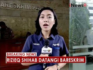 Rizieq Shihab datangi Bareskrim - iNews Breaking News 03/11
