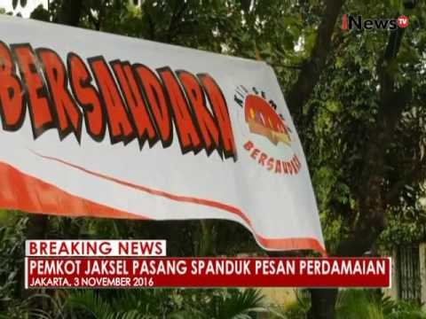 Pemda DKI pasang spanduk himbauan untuk jaga kedamaian jelang aksi damai - iNews Breaking News 04/11