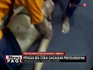 Petugas Bea Cukai gagalkan penyelundupan 40 ton bawang dari Malaysia - iNews Pagi 23/11