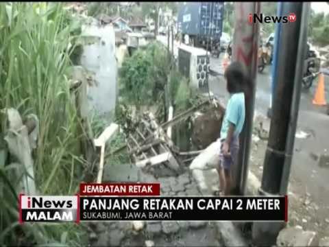 Jembatan retak di Sukabumi bertambah, Pemerintah belum berantisipasi - iNews Malam 05/12