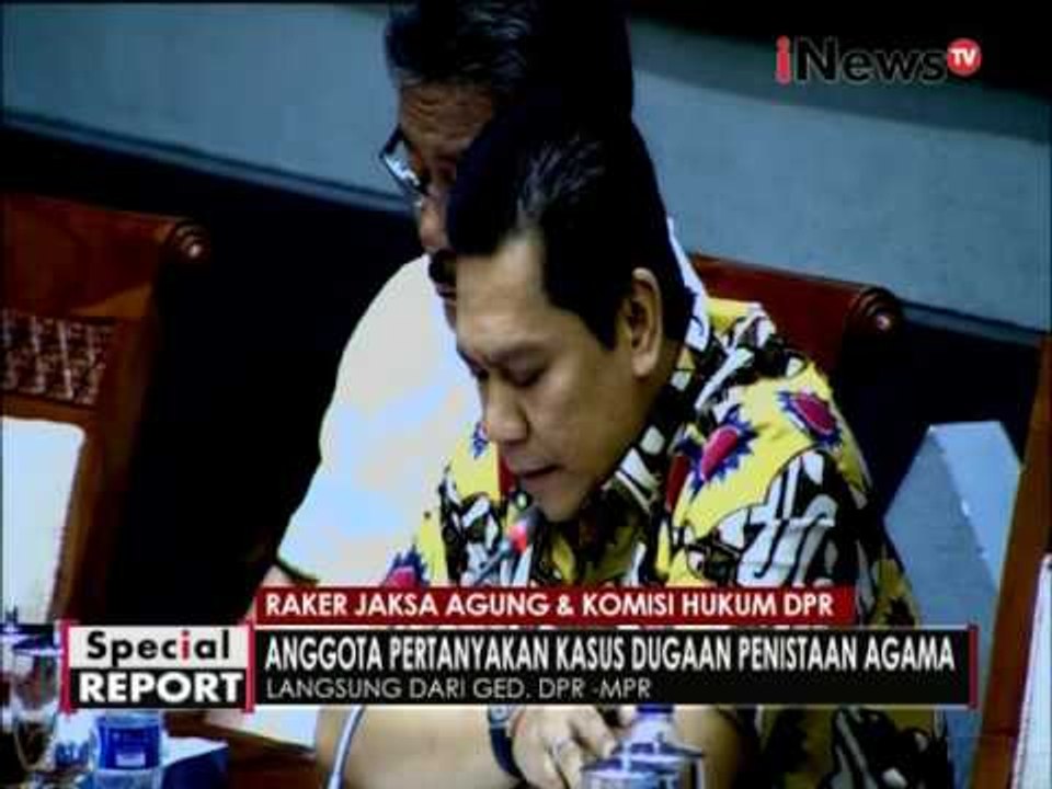 DPR RI pertanyakan kasus dugaan penistaan Agama pada Jaksa Agung - Spesial Report 06/12