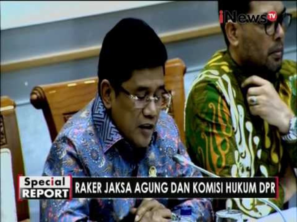 Raker Jaksa Agung dengan Komisi Hukum DPR RI Part 05 - Spesial Report 06/12