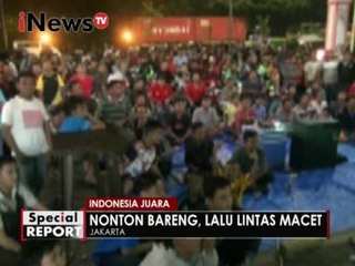 Nonton bareng, lalu lintas macet parah - Special Report 15/12