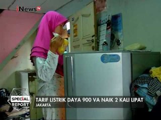 Tarif listrik daya 900 VA naik 2 kali lipat - Special Report 05/01