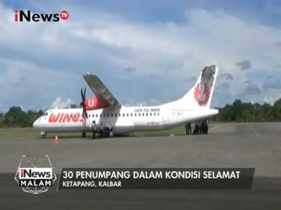 Pesawat Wings Air kembali tergelincir dibandara Ketapang, Kalbar - iNews Malam 05/01