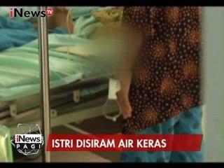 Cemburu, suami siram istri dan 3 anaknya dengan air keras di Sumsel - iNews Pagi 10/01