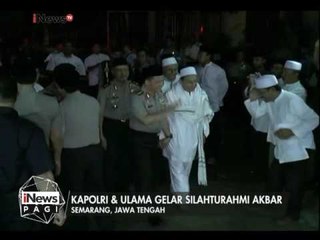 Kapolri, TNI dan Ulama gelar Silahturahmi Akbar di Semarang - iNews Pagi 04/02