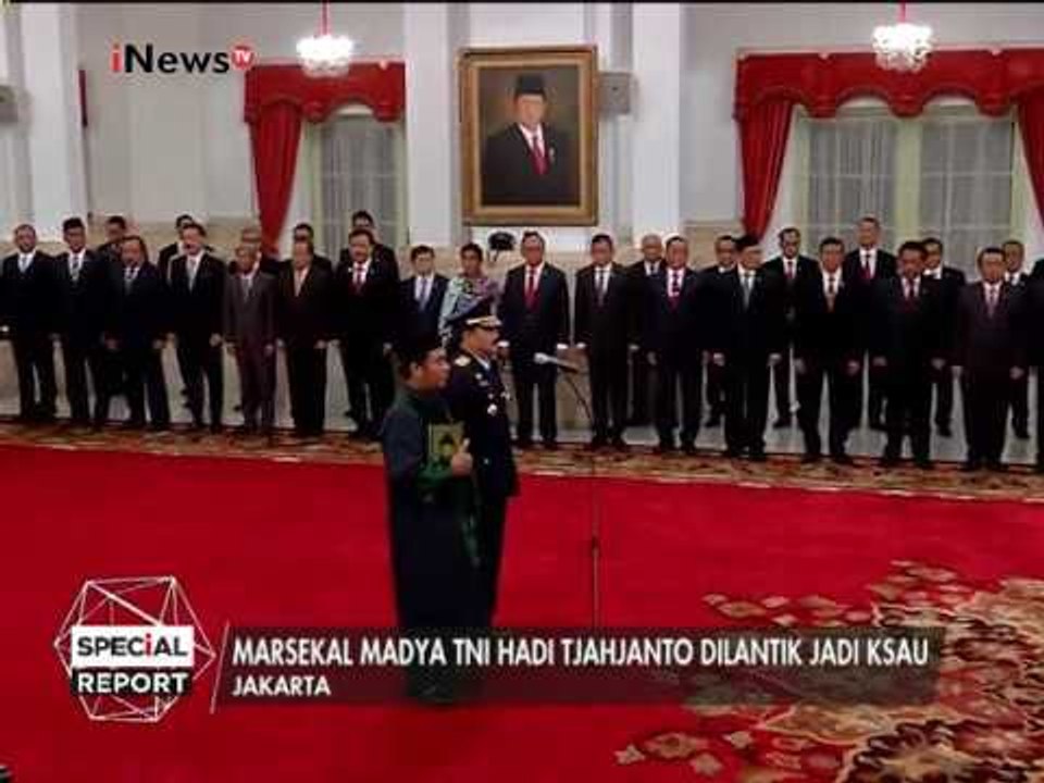 Berikut detik-detik dilantiknya Marsekal Madya Hadi Tjahjanto menjadi KSAU - Special Report 18/01