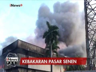 Download Video: Kondisi terkini, api masih membakar Pasar Senen di lantai 3 - iNews Pagi 19/01