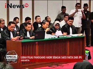 Lurah Pulau Panggang hadir sebagai saksi fakta dari JPU - Special Report 25/01