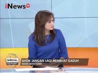 R Okto F : Ahok jangan lagi membuat gaduh - Special Report 01/02