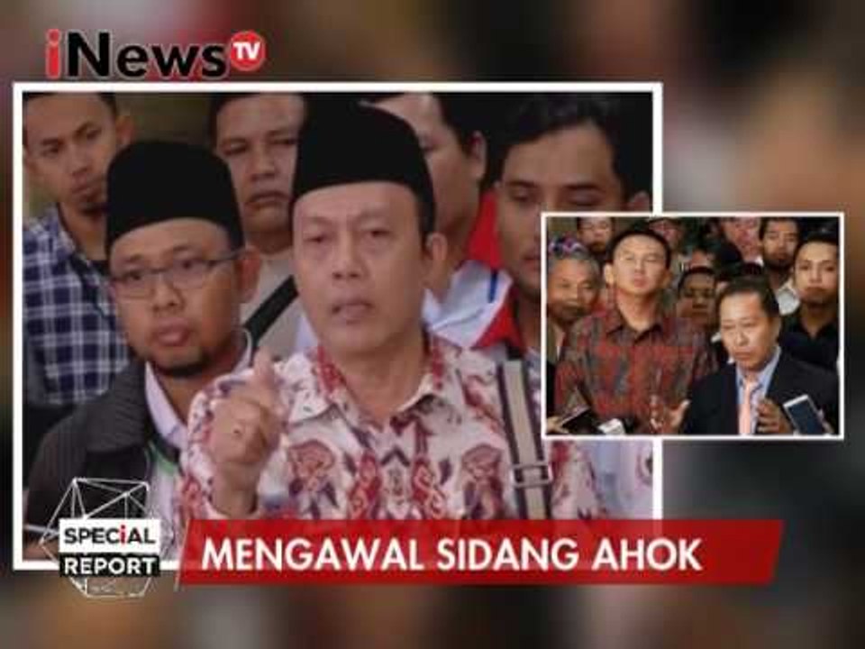 Berikut tanggapan dari pihak kuasa hukum Ahok - Special Report 01/02