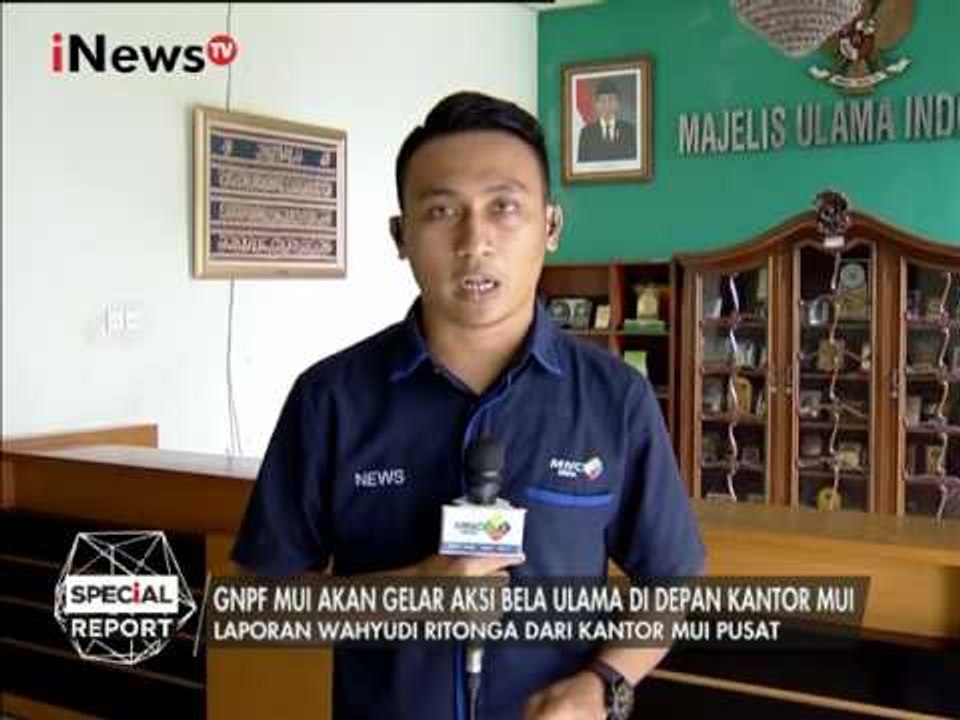 GNPF MUI Akan Datangi Kantor MUI Untuk Beri Dukungan Terkait Pernyataan Ahok - Special Report 03/02