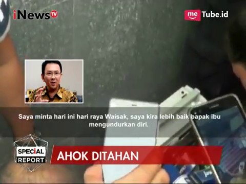 Ahok Angkat Bicara, Meminta Massa Hentikan Orasi Pembebasan Dirinya - Special Report 12/05