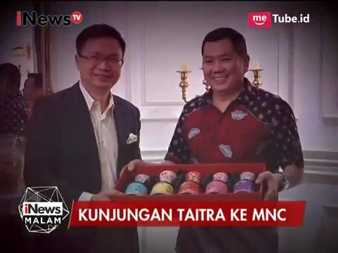 HT Sambut Hangat Kehadiran Direksi Taitra ke MNC - iNews Malam 12/05