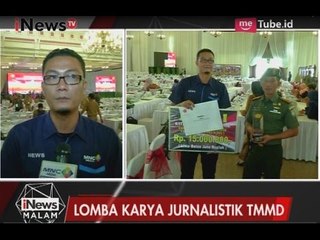 Kontributor MNC Media Menang Lomba Karya Jurnalistik TMMD - iNews Malam 16/05