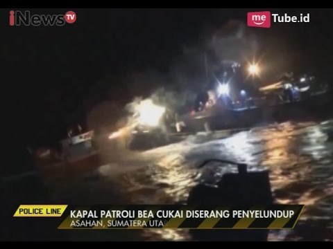 Kapal Patroli Bea Cukai Ditembaki Kapal Penyelundup - Police Line 16/05