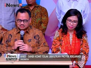 Anies Sandi Tetap Akan Hentikan Reklamasi Meski Berlawanan Dengan Pemerintah - iNews Petang 23/05
