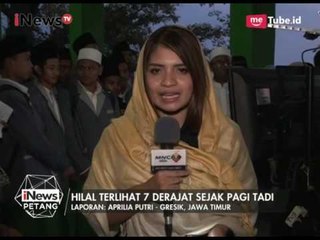 Tải video: Memantau Dari Kota Gresik Sudah Bisa Melihat Hilal Sejak Tadi Pagi - iNews Petang 26/05