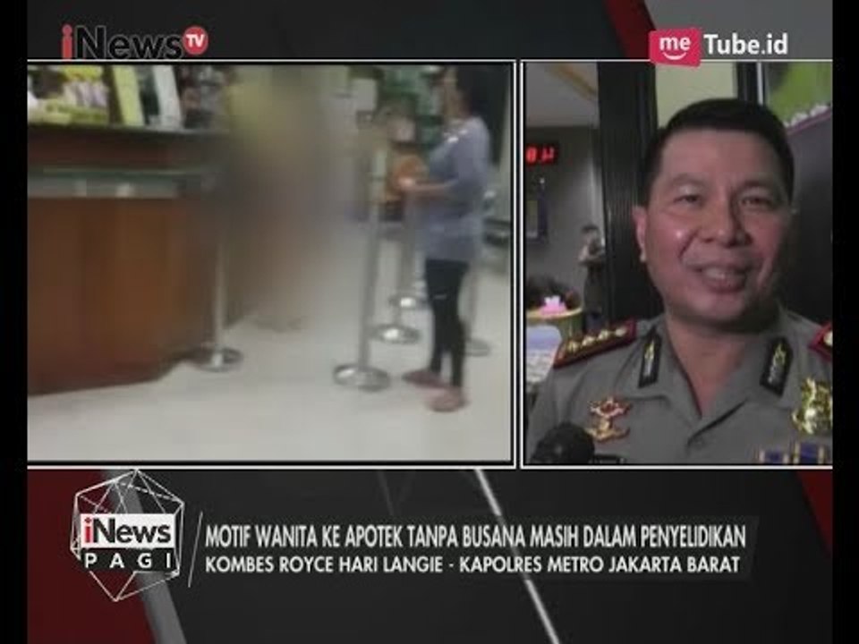 Polisi Masih Periksa Kejiwaan Wanita yang Hampir Bugil Masuk Apotek - iNews Pagi 06/06