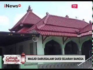 Cahaya Ramadan, Masjid Tua Darussalam Saksi Perjuangan Pangeran Diponegoro - iNews Pagi 08/06