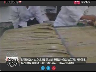 Menunggu Buka Puasa, Para Santri di Ungaran Membersihkan Al Quran - iNews Petang 12/06