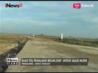 Jelang Arus Mudik, Ruas Tol Pemalang Masih Belum Siap - iNews Siang 15/06