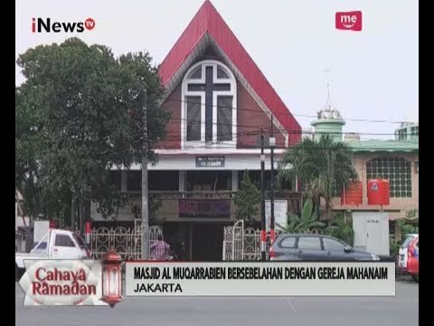 Cahaya Ramadhan, Masjid Al Muqarrabien Simbol Kerukunan Toleransi Beragama - iNews Malam 15/06