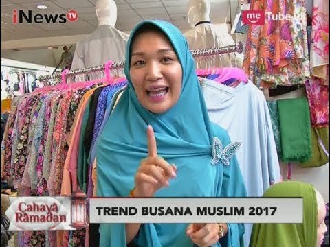 Lebaran Sebentar Lagi, Seperti Apa Trend Busana Muslim 2017? - iNews Siang 18/06