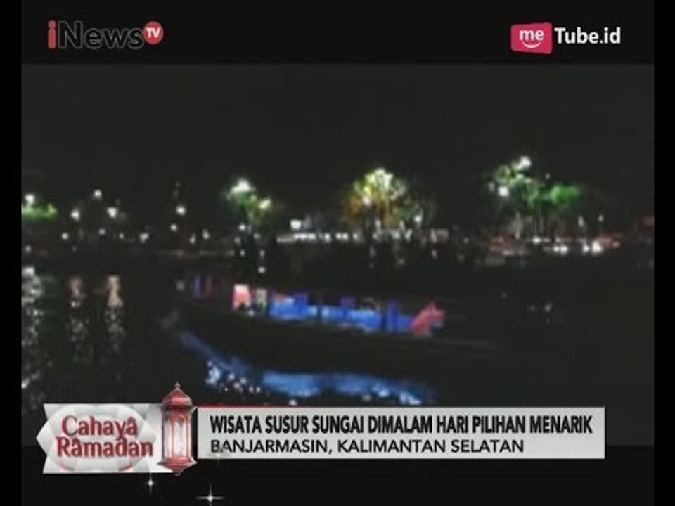 Cahaya Ramadan, Asiknya Wisata Susur Sungai di Banjarmasin - iNews Pagi 19/06