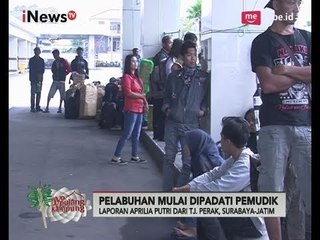 Pelabuhan Tanjung Perak, Surabaya Sudah Mulai Dipadati Pemudik - iNews Pagi 22/06