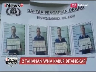 2 dari 4 Napi yang Kabur di Lapas Kerobokan Bali Tertangkap di Dili - iNews Petang 22/06