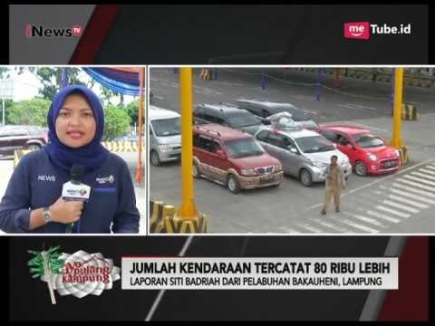 Situasi Terkini Arus Balik di Pelabuhan Bakauheni - Ayo Pulang Kampung 01/07