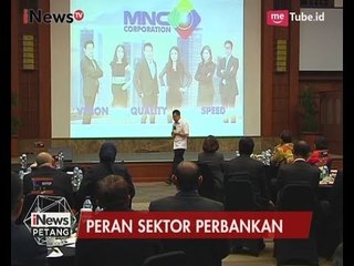 Peran Sektor Perbankan yang Penting Dalam Memajukan Indonesia - iNews Petang 05/07